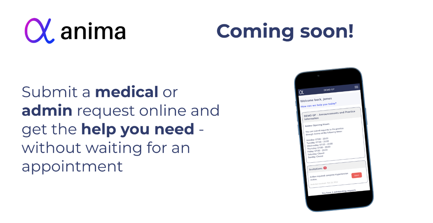 Anima coming soon banner. Submit a medical or admin request online and get the help you need - without waiting for an appointment